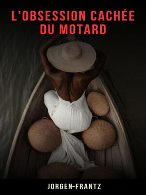 cover image of L'obsession cachée du motard